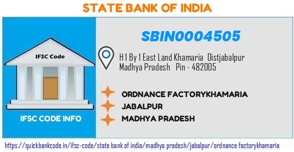 State Bank of India Ordnance Factorykhamaria SBIN0004505 IFSC Code