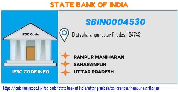 State Bank of India Rampur Maniharan SBIN0004530 IFSC Code