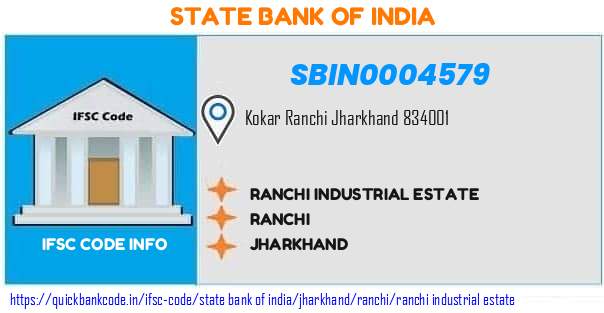 SBIN0004579 State Bank of India. RANCHI INDUSTRIAL ESTATE