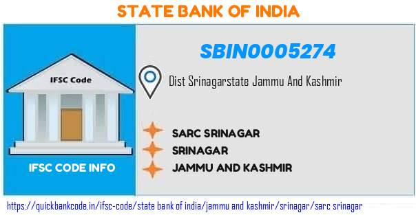 State Bank of India Sarc Srinagar SBIN0005274 IFSC Code