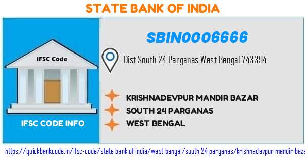 State Bank of India Krishnadevpur Mandir Bazar SBIN0006666 IFSC Code