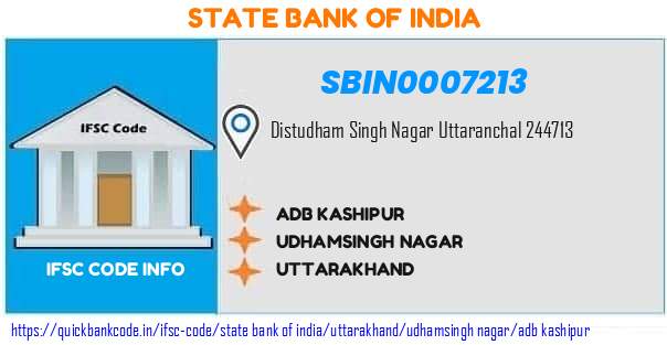 State Bank of India Adb Kashipur SBIN0007213 IFSC Code