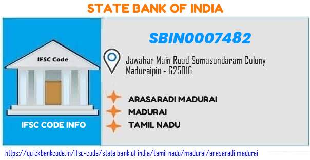 State Bank of India Arasaradi Madurai SBIN0007482 IFSC Code
