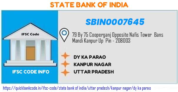 State Bank of India Dy Ka Parao SBIN0007645 IFSC Code