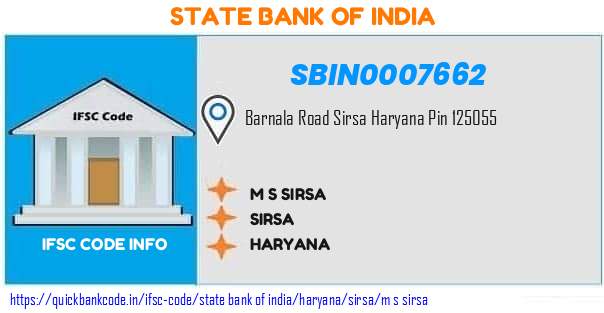 State Bank of India M S Sirsa SBIN0007662 IFSC Code