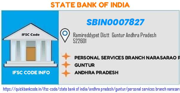 State Bank of India Personal Services Branch Narasarao Pet SBIN0007827 IFSC Code