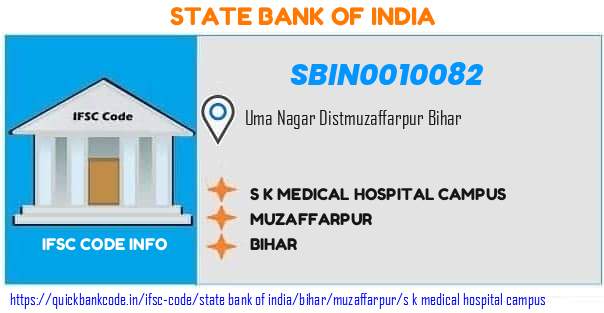 State Bank of India S K Medical Hospital Campus SBIN0010082 IFSC Code