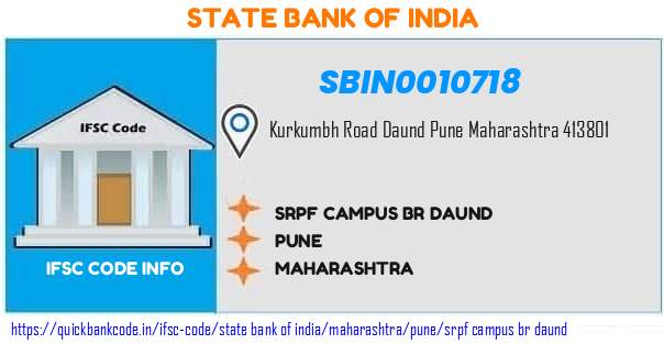 State Bank of India Srpf Campus Br Daund SBIN0010718 IFSC Code