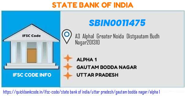 State Bank of India Alpha 1 SBIN0011475 IFSC Code