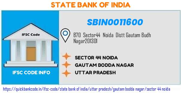 State Bank of India Sector 44 Noida SBIN0011600 IFSC Code