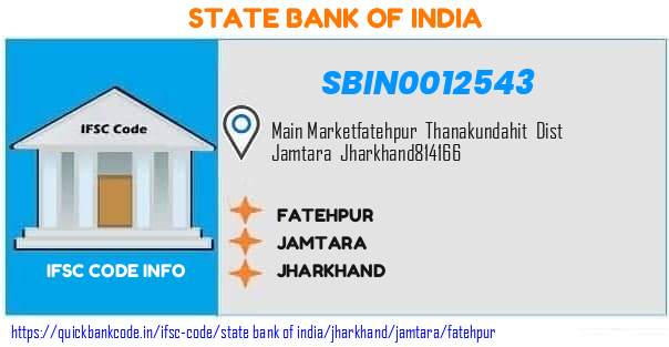 State Bank of India Fatehpur SBIN0012543 IFSC Code