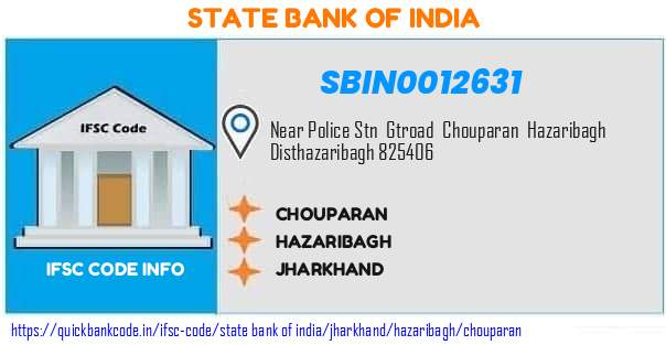 State Bank of India Chouparan SBIN0012631 IFSC Code