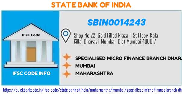State Bank of India Specialised Micro Finance Branch Dharavi SBIN0014243 IFSC Code