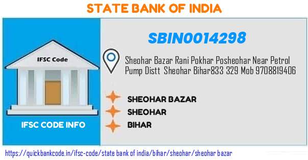 State Bank of India Sheohar Bazar SBIN0014298 IFSC Code
