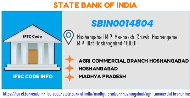 SBIN0014804 State Bank of India. AGRI COMMERCIAL BRANCH HOSHANGABAD