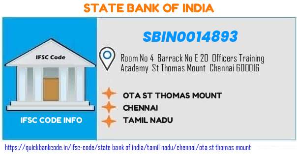 State Bank of India Ota St Thomas Mount SBIN0014893 IFSC Code