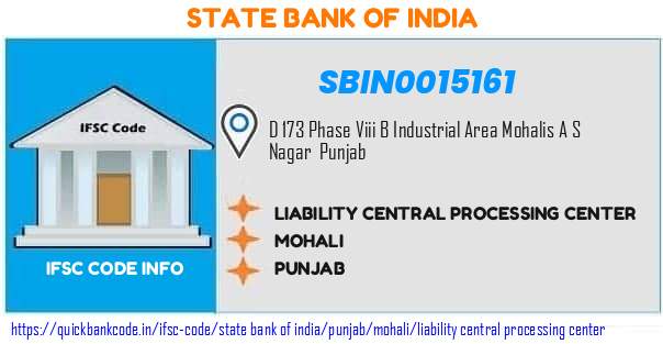 State Bank of India Liability Central Processing Center SBIN0015161 IFSC Code