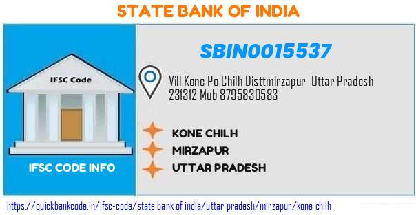 State Bank of India Kone Chilh SBIN0015537 IFSC Code