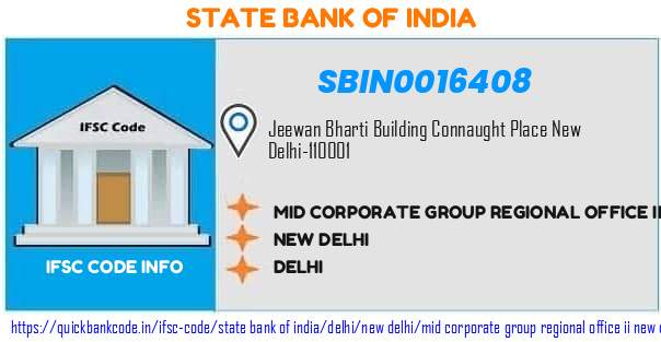 State Bank of India Mid Corporate Group Regional Office Ii New Delhi SBIN0016408 IFSC Code