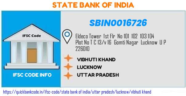 State Bank of India Vibhuti Khand SBIN0016726 IFSC Code