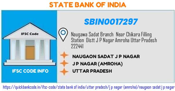 State Bank of India Naugaon Sadat J P Nagar SBIN0017297 IFSC Code