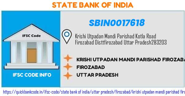 State Bank of India Krishi Utpadan Mandi Parishad Firozabad SBIN0017618 IFSC Code