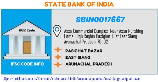 State Bank of India Pasighat Bazar SBIN0017667 IFSC Code