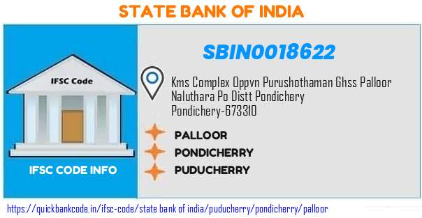 SBIN0018622 State Bank of India. PALLOOR