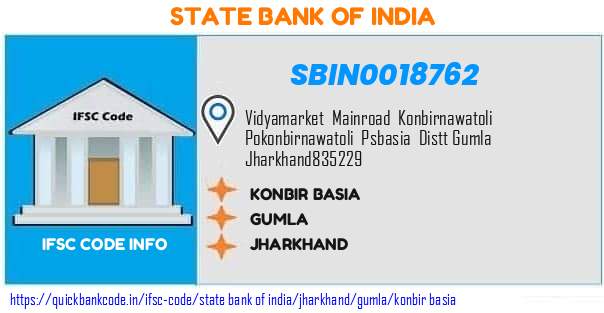 State Bank of India Konbir Basia SBIN0018762 IFSC Code