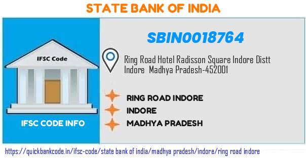 State Bank of India Ring Road Indore SBIN0018764 IFSC Code