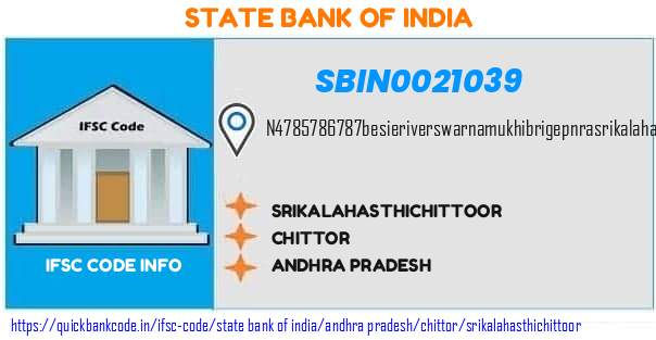 State Bank of India Srikalahasthichittoor SBIN0021039 IFSC Code
