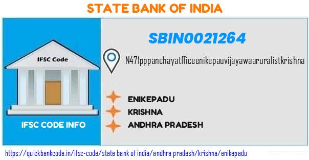 SBIN0021264 State Bank of India. ENIKEPADU