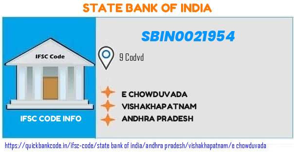 State Bank of India E Chowduvada SBIN0021954 IFSC Code