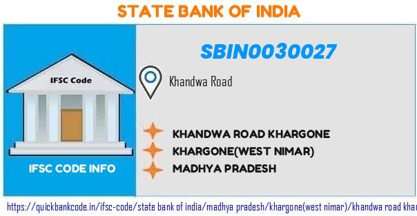 State Bank of India Khandwa Road Khargone SBIN0030027 IFSC Code