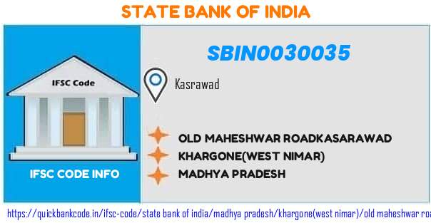State Bank of India Old Maheshwar Roadkasarawad SBIN0030035 IFSC Code