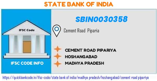 State Bank of India Cement Road Pipariya SBIN0030358 IFSC Code