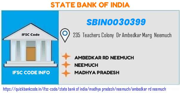 State Bank of India Ambedkar Rd Neemuch SBIN0030399 IFSC Code