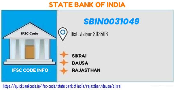 State Bank of India Sikrai SBIN0031049 IFSC Code