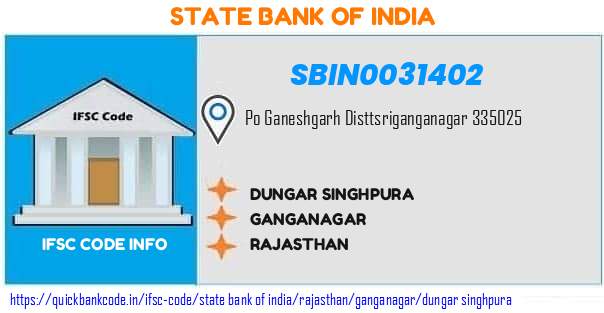 State Bank of India Dungar Singhpura SBIN0031402 IFSC Code