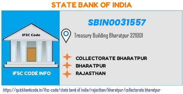 State Bank of India Collectorate Bharatpur SBIN0031557 IFSC Code