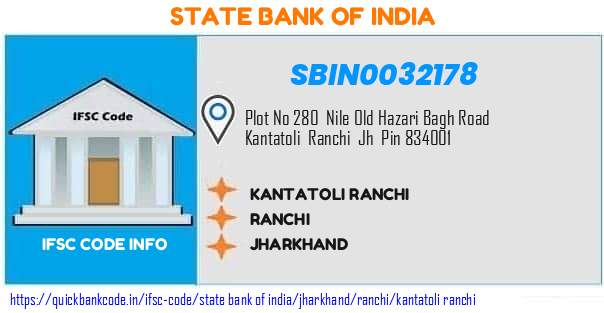 State Bank of India Kantatoli Ranchi SBIN0032178 IFSC Code