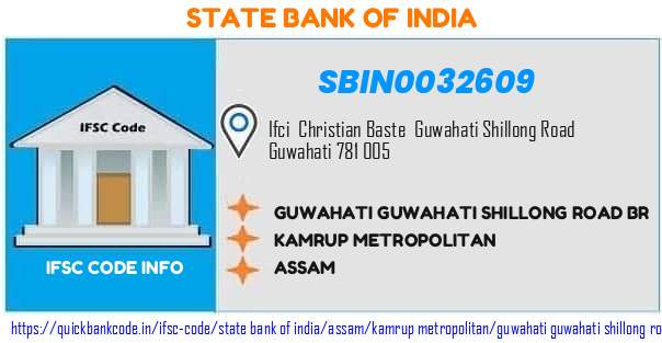 State Bank of India Guwahati Guwahati Shillong Road Br SBIN0032609 IFSC Code