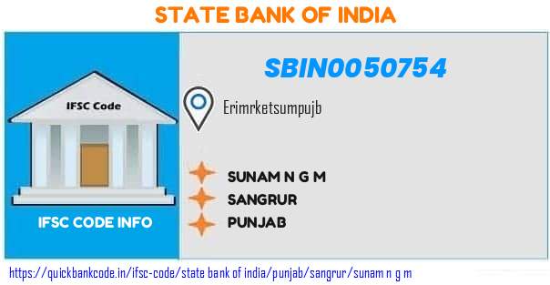 State Bank of India Sunam N G M  SBIN0050754 IFSC Code