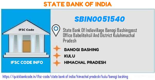 State Bank of India Banogi Bashing SBIN0051540 IFSC Code