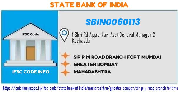 SBIN0060113 State Bank of India. SIR P M ROAD BRANCH, FORT, MUMBAI