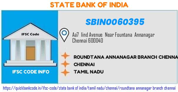 State Bank of India Roundtana Annanagar Branch Chennai SBIN0060395 IFSC Code