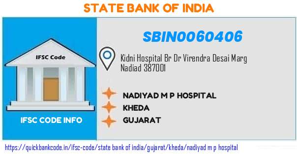 State Bank of India Nadiyad M P Hospital SBIN0060406 IFSC Code