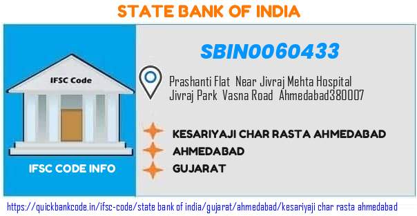 State Bank of India Kesariyaji Char Rasta Ahmedabad SBIN0060433 IFSC Code