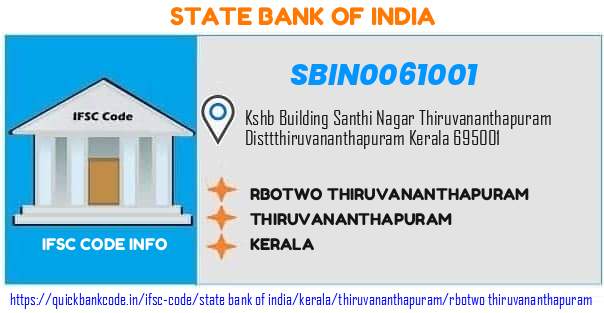 State Bank of India Rbotwo Thiruvananthapuram SBIN0061001 IFSC Code