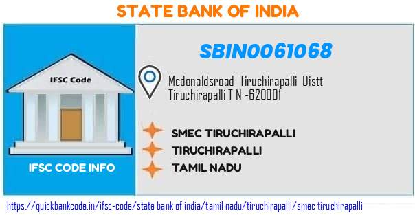 State Bank of India Smec Tiruchirapalli SBIN0061068 IFSC Code